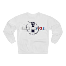 Load image into Gallery viewer, Break The Cycle Sweatshirt