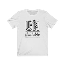 Load image into Gallery viewer, Undeniable Tee