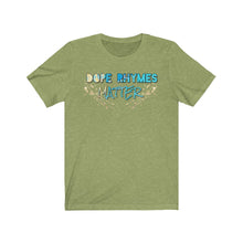 Load image into Gallery viewer, Dope Rhymes Matter Tee