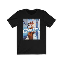 Load image into Gallery viewer, Militant Tee
